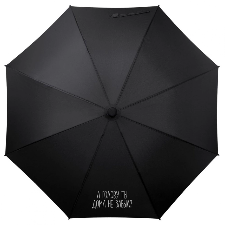 Зонт-трость «А голову ты дома не забыл», черный фото 5
