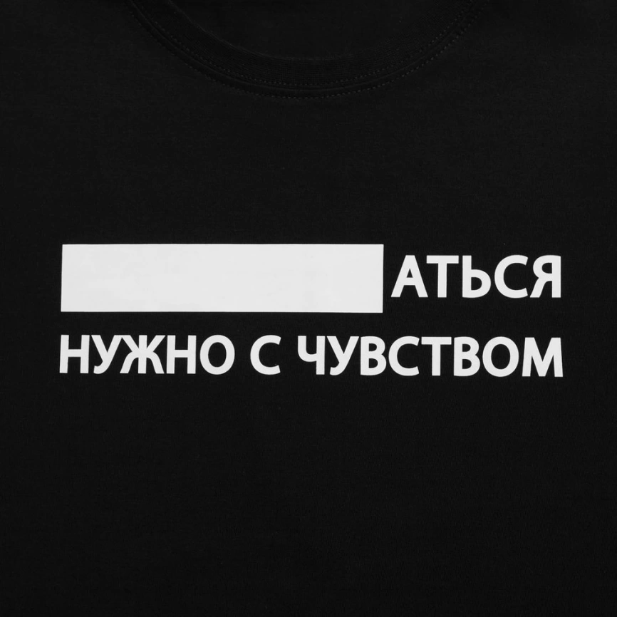 Футболка женская «Аться нужно с чувством», черная, размер S фото 4